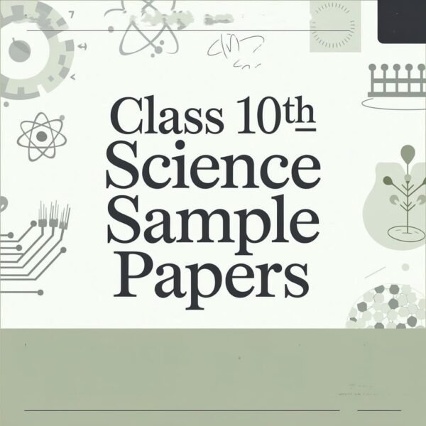 Class 10th Science Sample Papers